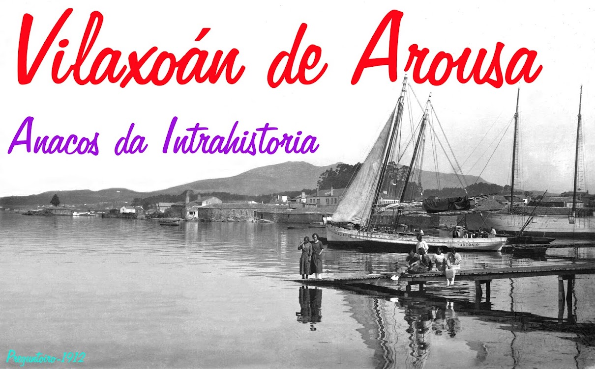 Vilaxoán de Arousa Anacos da Historia