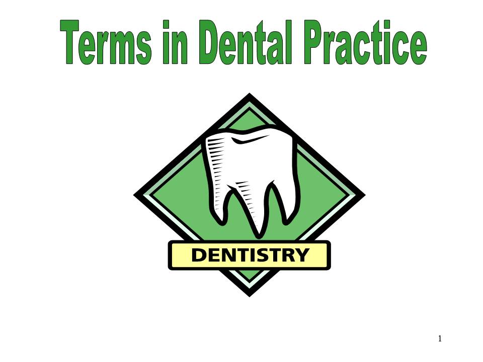 Dentistry Terms in Dental Practice