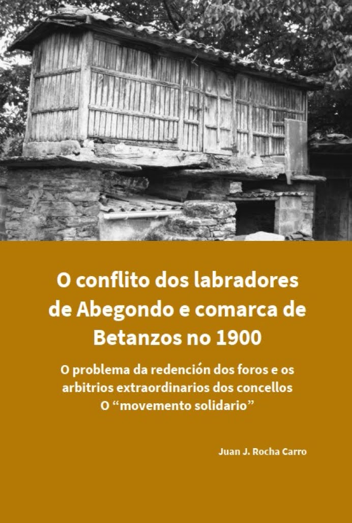 O conflito dos labradores de Abegondo e comarca de Betanzos no 1900.