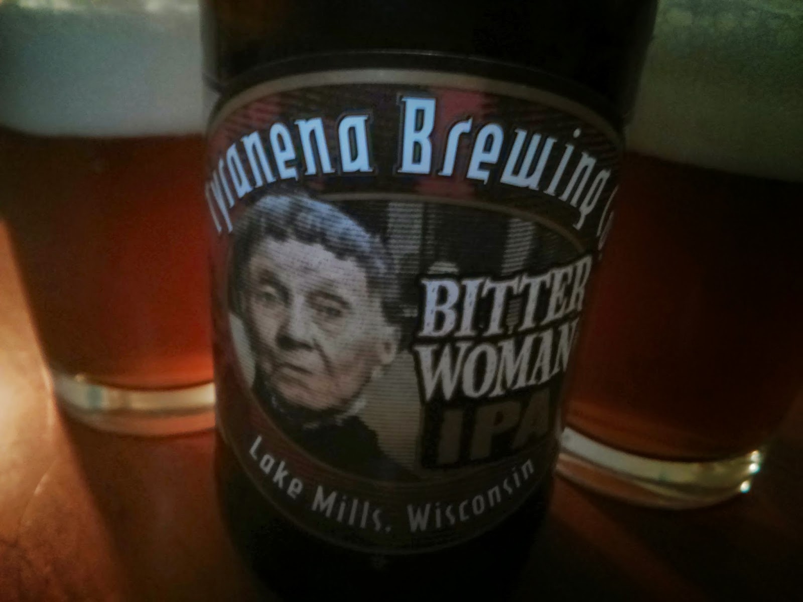 Behind The Tap Tyranena Bitter Woman IPA