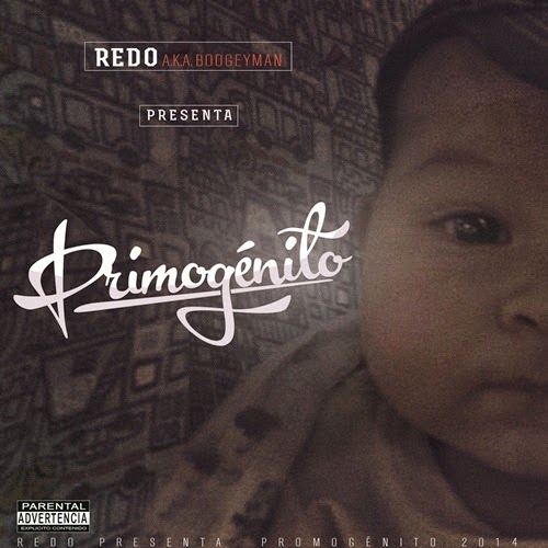 Redo A.K.A Boogeyman - Primogénito (2014) Redo A.K.A Boogeyman - Primogénito (2014)