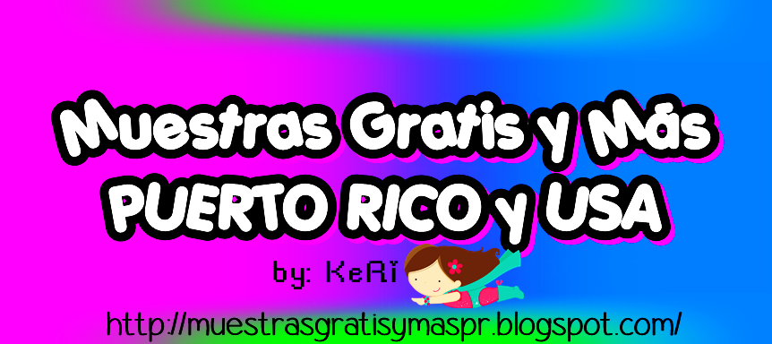 Muestras Gratis y Más #PuertoRico / #USA♥