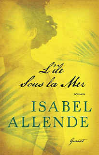 L'ÎLE SOUS LA MER de Isabel Allende L%2527i%25CC%2582le+sous+la+mer