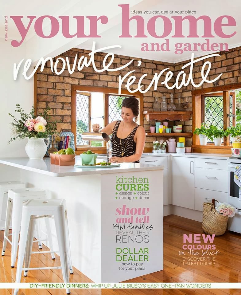 Here There And Everywhere Your Home Garden Magazine Absolutley Have To Pinch Myself That We Made The Cover Of My All Time Favourite Magazine Your Home And Garden New Zealand Dream Come True