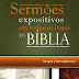 Sermões Expositivos em Todos os Livros da Bíblia: Novo Testamento - Antônio Renato Gusso