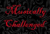 Musically Challenged