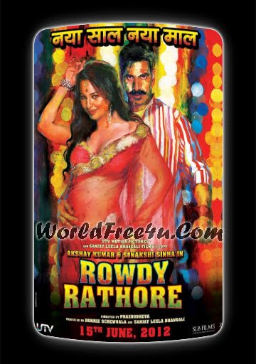 Poster Of Hindi Movie Rowdy Rathore (2012) Free Download Full New Hindi Movie Watch Online At worldfree4u.com Poster Of Hindi Movie Rowdy Rathore (2012) Free Download Full New Hindi Movie Watch Online At worldfree4u.com
