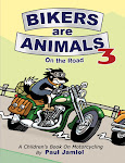 Bikers are Animals 3© - On the Road