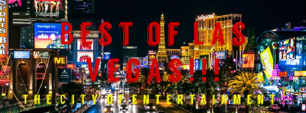 Best of Vegas !!!