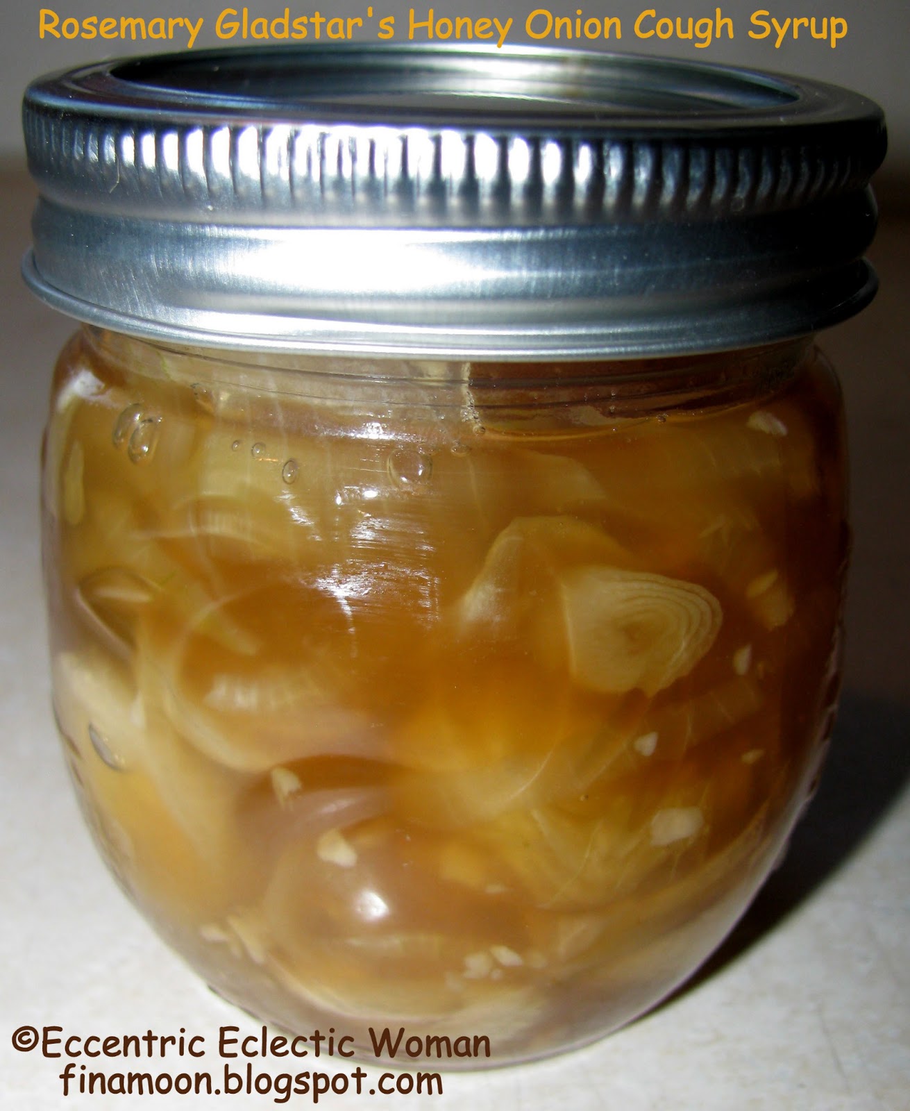 Eccentric Eclectic Woman Rosemary Gladstar's Honey Onion Cough Syrup