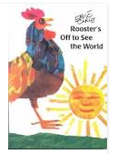 Rooster's off to see the world