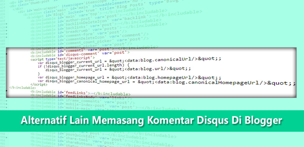 Alternatif Lain Memasang Komentar Disqus Di Blogger Alternatif Lain Memasang Komentar Disqus Di Blogger