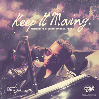 Jeremih - Keep It Moving Lyrics + Letras + Lirik + Tekst + Text + Testo + Paroles + Source: Lyrics-Video-Music.blogspot.com + Video Music Song Lyrics Jeremih - Keep It Moving