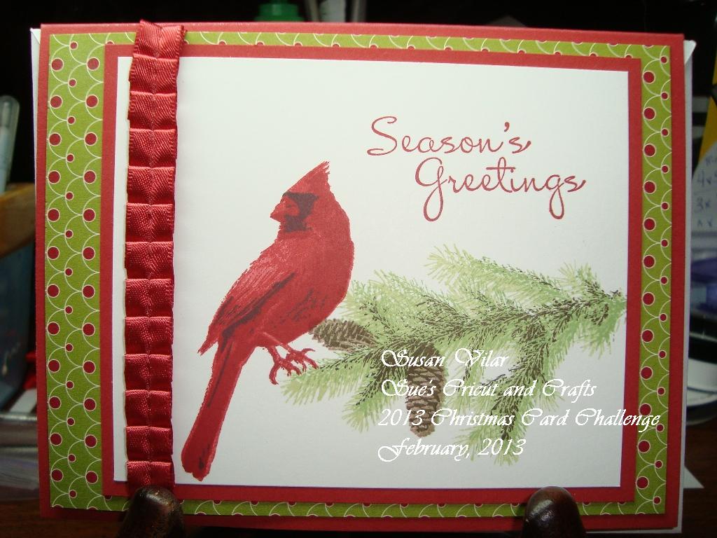 Sue's Cricut and Crafts: 2013 Christmas Card Challenge - February, 2013