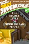 The Secret Lives of Gingerbread People (Vol. 7)