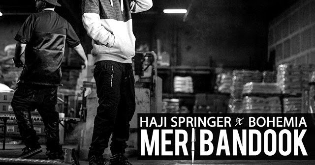 muzik meri bandook haji springer ft bohemia muzik meri bandook haji springer ft bohemia