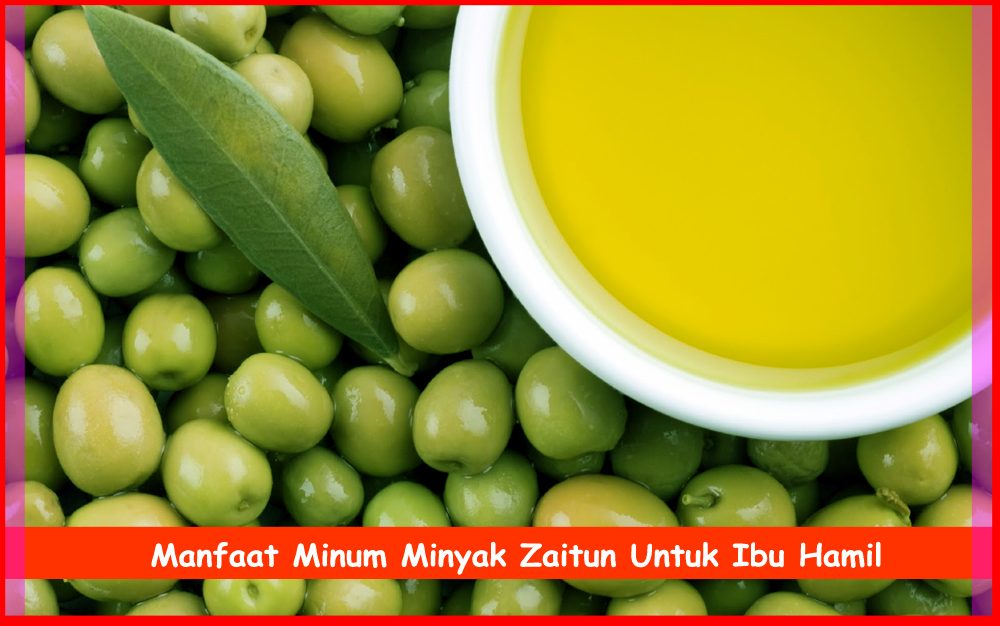 Minyak Zaitun Untuk Ibu manfaat minum minyak zaitun untuk ibu komunitas Minyak Zaitun Untuk Ibu manfaat minum minyak zaitun untuk ibu komunitas