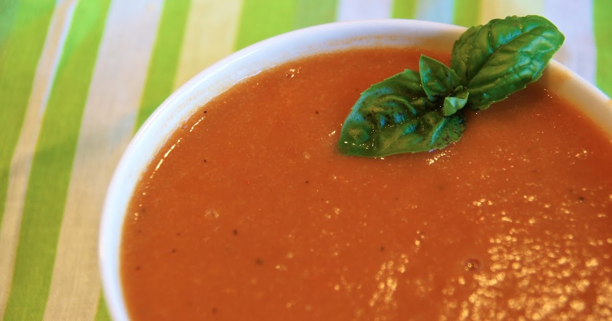 Family Food Finds Fresh Tomato, Basil, and Garlic Soup