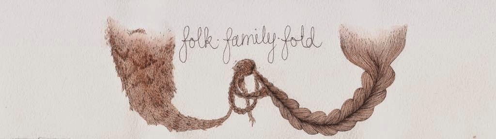 Folk : Family : Fold