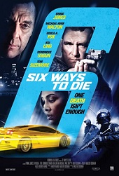 Sinopsis dan Jalan Cerita Film 6 Ways to Die 2015 Sinopsis dan Jalan Cerita Film 6 Ways to Die 2015