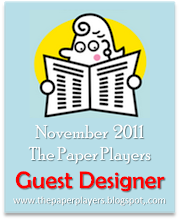 The Paper Players Guest Designer November 2011