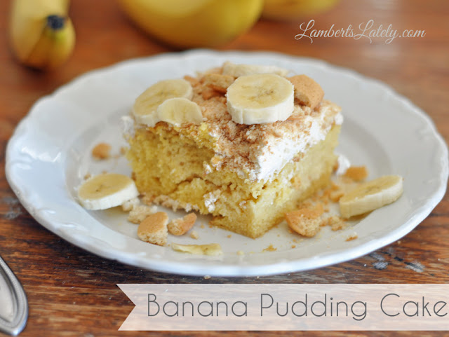 Banana Pudding Cake Recipe from Lambert's Lately
