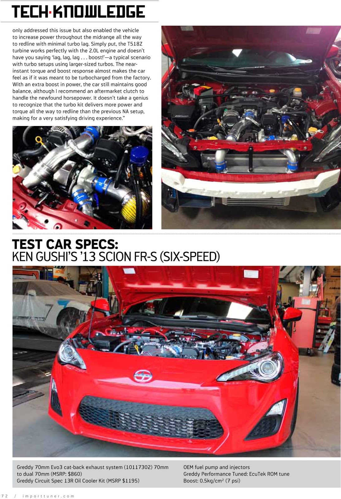 to the official GReddy USA blog FRS/BRZ Tuner Turbo Kit in