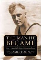 Cover of the book "The Man He Became" by James Tobin with photo of Franklin Roosevelt