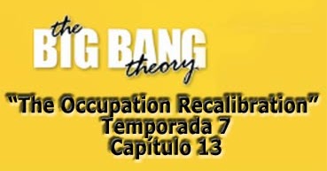 Historias (Bastardas) Extraordinarias: The Big Bang Theory (7x13) The