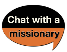 Chat with A Missionary