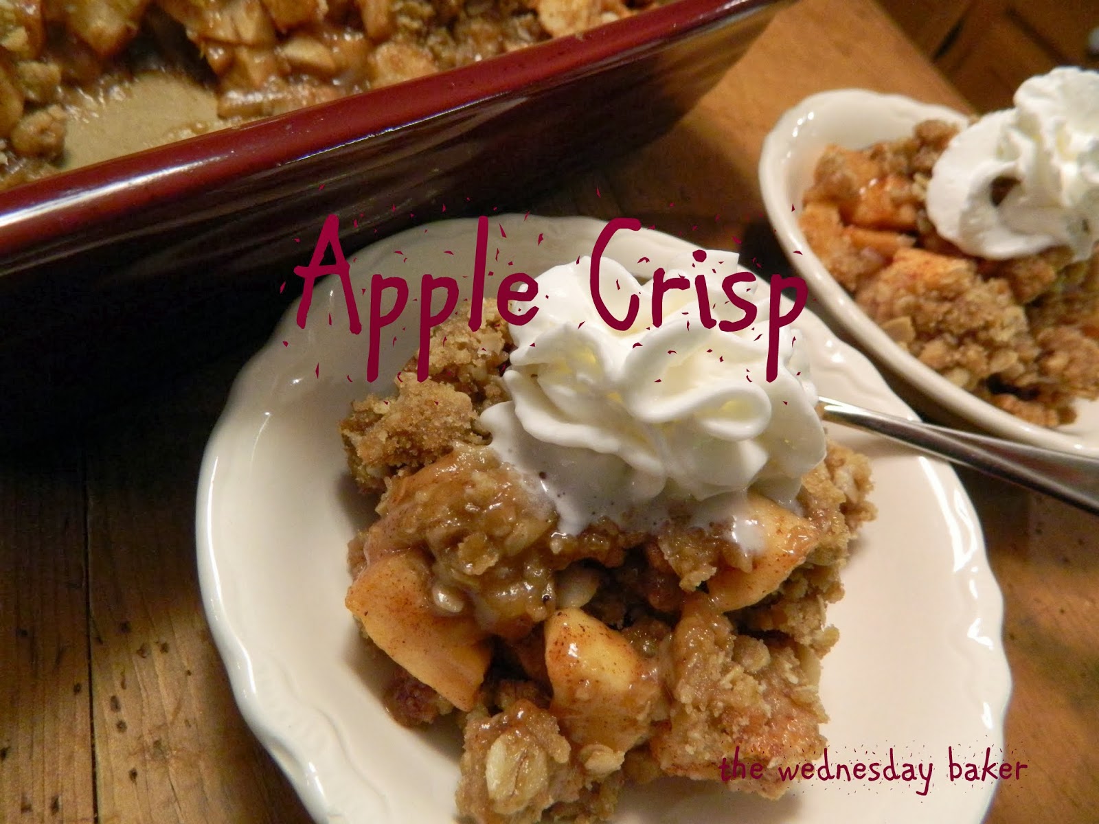 The Wednesday Baker THE BEST APPLE CRISP