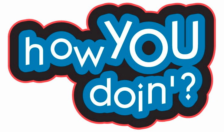 Illuminated Living How You Doin?