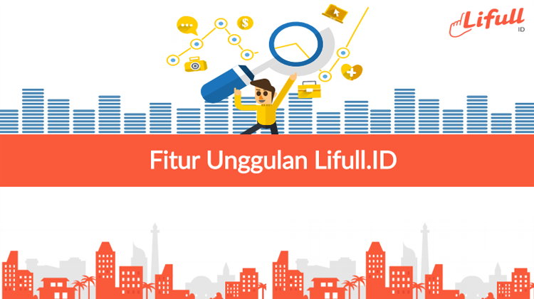 Fitur Unggulan Lifull.id Fitur Unggulan Lifull.id