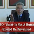 Nestle CEO: Water Is Not A Human Right, Should Be Privatized