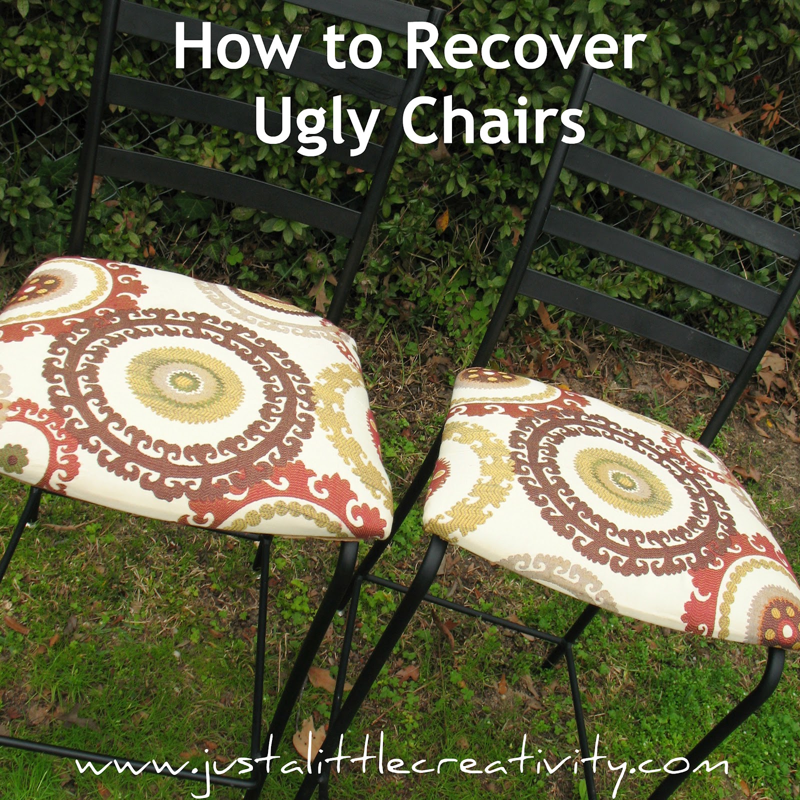 How to recover ugly chairs {Trash to Treasure DIY} Just a Little