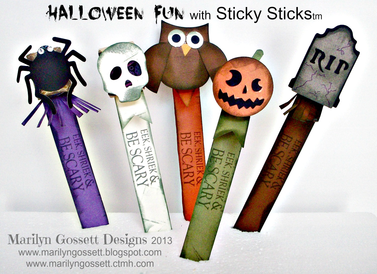 Marilyn Gossett Designs HALLOWEEN FUN WITH "STICKY STICKS tm"
