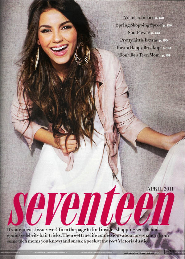 Victoria Justice, Seventeen US, April 2011