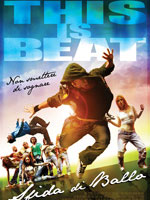 This is Beat - Sfida di Ballo Film sulla Danza