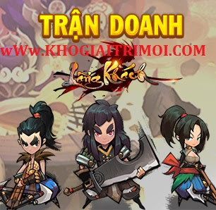Hướng dẫn tìm hiểu tính năng Trận Doanh game Lãng Khách Hướng dẫn tìm hiểu tính năng Trận Doanh game Lãng Khách