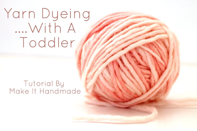 Dye yarn safely and easily with your toddler. Great for knitting, crafts, or a fun rainy day activity. Tutorial by Make It Handmade