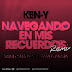 Ken Y Navegando En Mis Recuerdos Xemi Canovas & Javi Garcia Remix) 