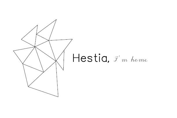 Hestia, I'm home