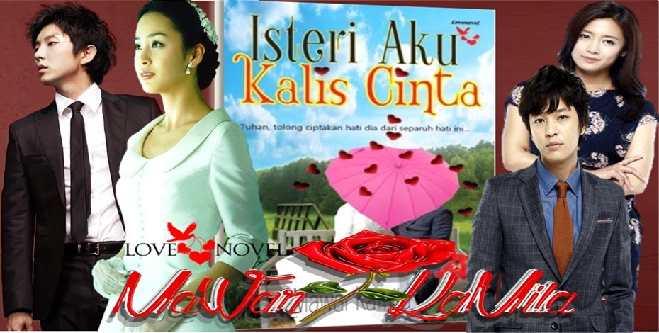 ISTERI AKU KALIS CINTA (IAKC)