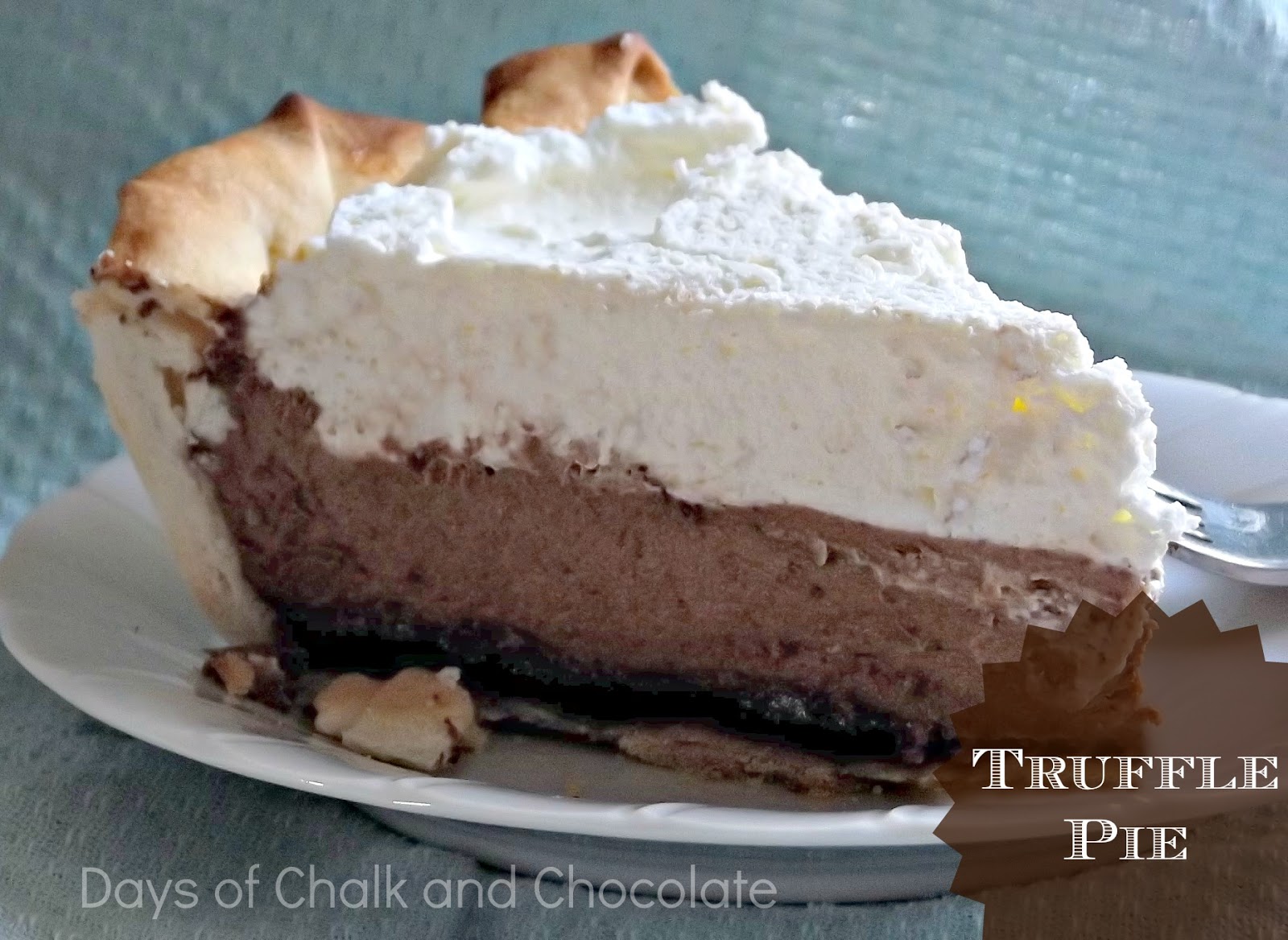 Chocolate Truffle Pie (Dessert Recipe) Days of Chalk and Chocolate