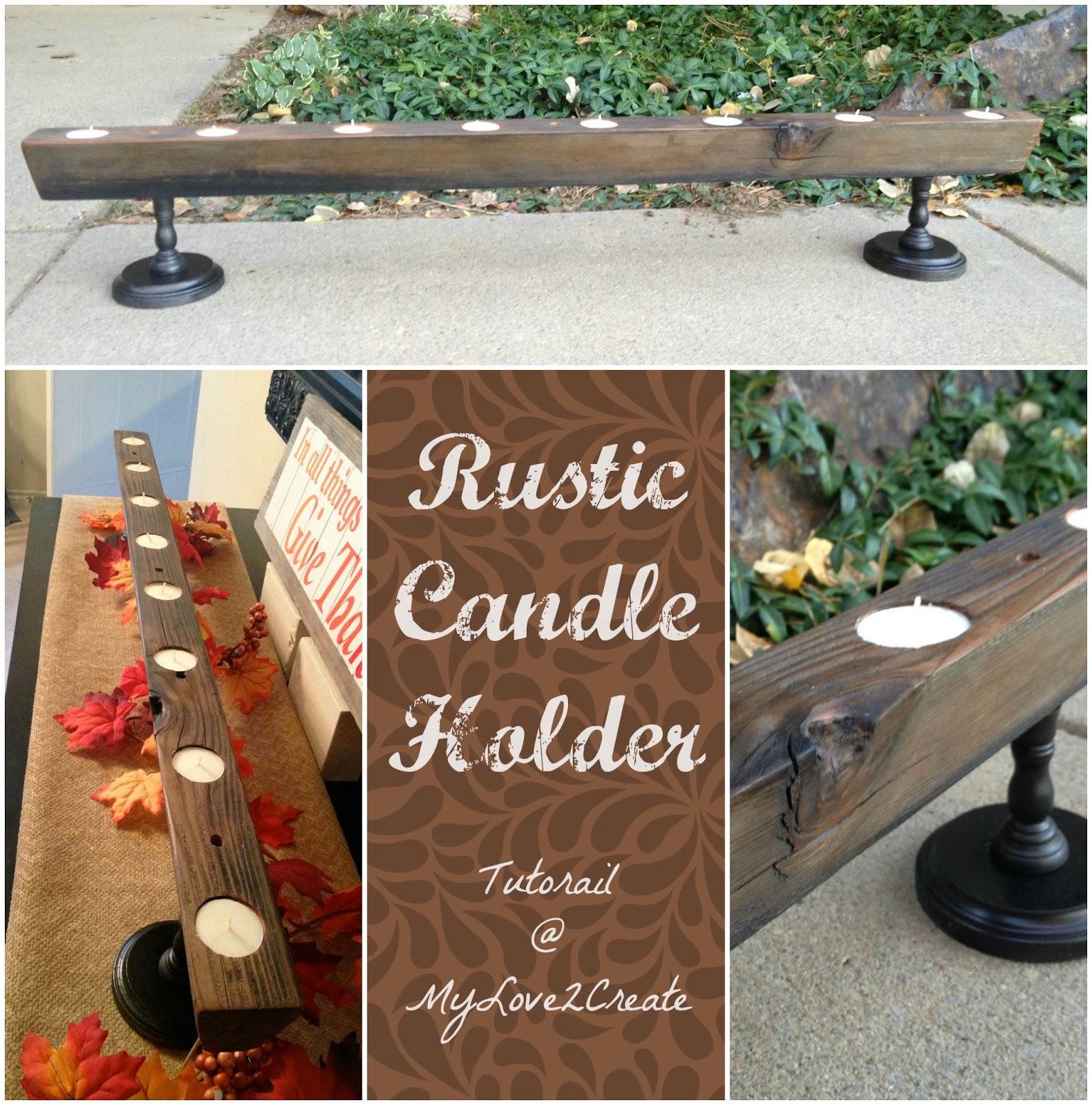 Rustic Candle Holder Tutorial My Love 2 Create