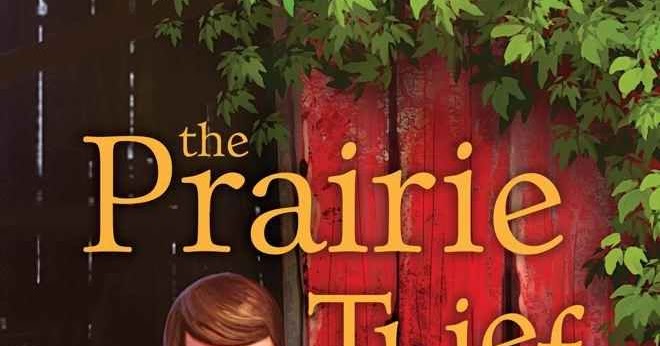 Bookie Woogie: Review #121: The Prairie Thief
