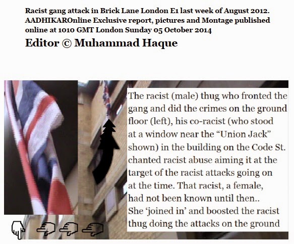Racist criminals' attacks in Brick Lane August-Sept 2012 - UPDATER 05 Oct 2014
