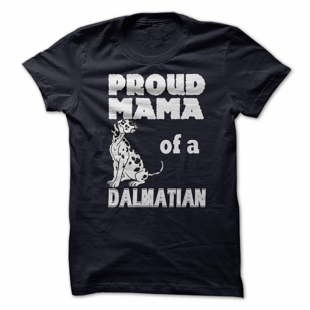 Proud MaMa Of A Dalmatian Shirts Proud MaMa Of A Dalmatian Shirts