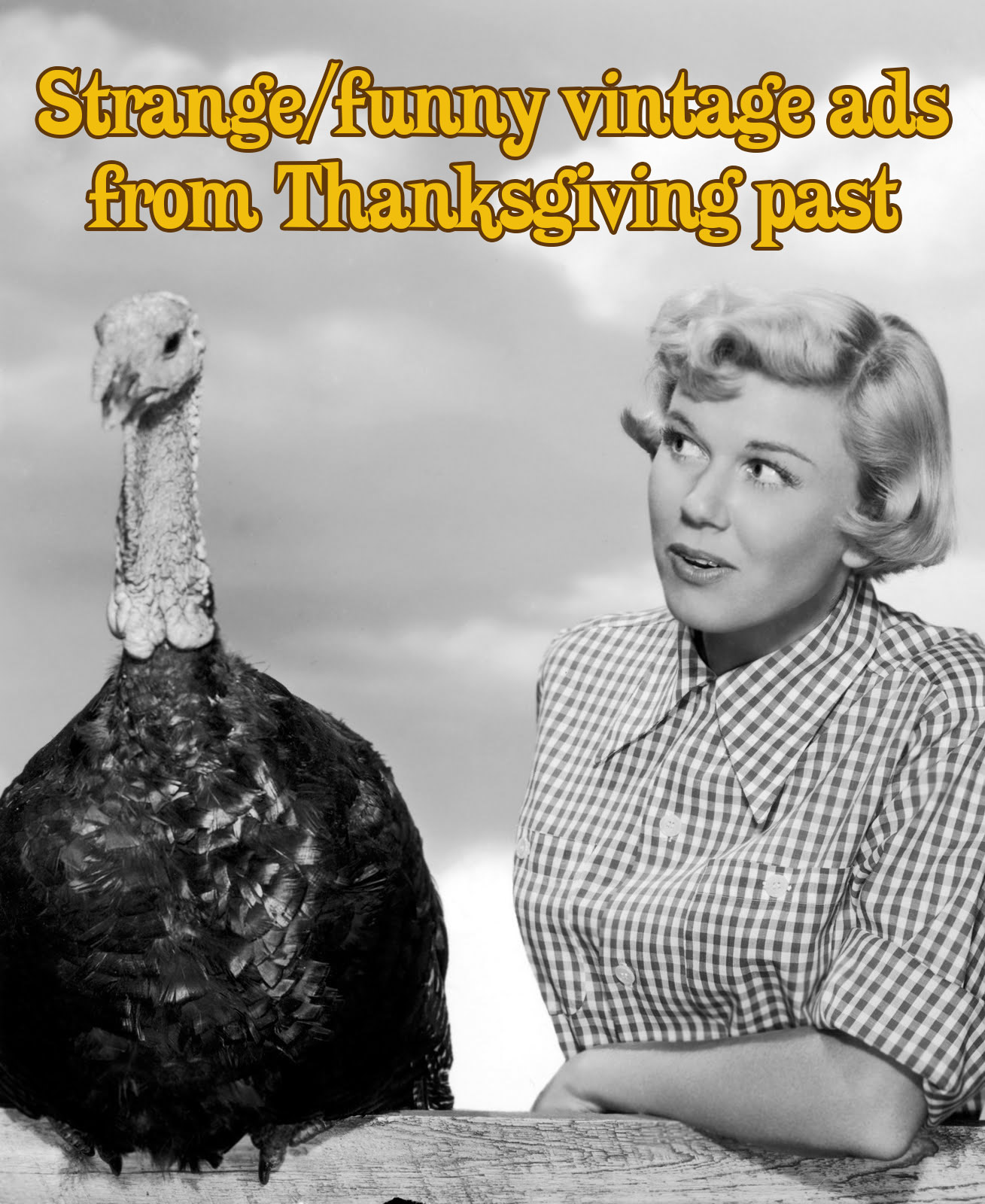 Strange/Funny Vintage Ads From Thanksgiving Past - Go Retro!