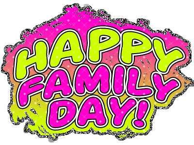 Sweet on You: HAPPY FAMILY DAY!!!!!!